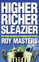 Higher, Richer, Sleazier