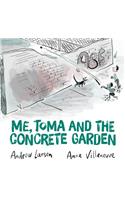 Me, Toma and the Concrete Garden