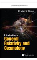 Introduction to General Relativity and Cosmology