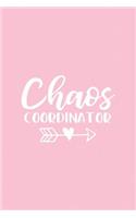 Chaos Coordinator: Pink Notebook for Sassy Girls - Blank Lines - College Ruled Notebook(7 Journals for Strong Women)