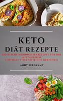 Keto Diät (Keto Diet German Edition): Köstliche Mundwasserrezepte Für Ihr Mittagessen (Enthält Viele Seitliche Gerichte)