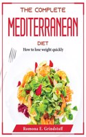 The Complete Mediterranean Diet