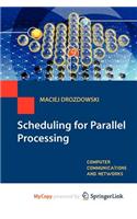 Scheduling for Parallel Processing: (English)