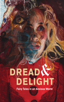Dread and Delight