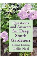 Questions and Answers for Deep South Gardeners, Second Edition
