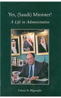 Yes, (Saudi) Minister! a Life in Administration