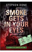 Smoke Gets in Your Eyes