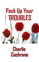 Pack Up Your Troubles