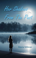 Her Shadows From The Past