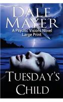 Tuesday's Child: A Psychic Visions Novel