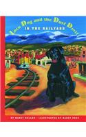Loco Dog and the Dust Devil in the Railyard