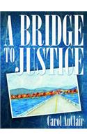 A Bridge to Justice