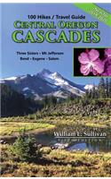 100 Hikes/Travel Guide: Central Oregon Cascades