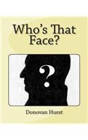 Who's That Face?
