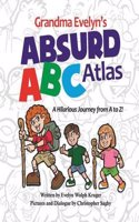 Grandma Evelyn's Absurd ABC Atlas