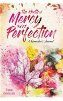 The Month of Mercy, Not Perfection