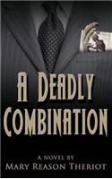 Deadly Combination