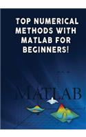 Top Numerical Methods With Matlab For Beginners!
