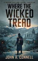 Where the Wicked Tread