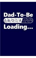 Dad-To-Be Loading: Future Father Blank Book, Journal, Diary, Notebook for Men & Women(NU Baby Swag)