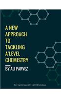 A New Approach to Tackling A Level Chemistry