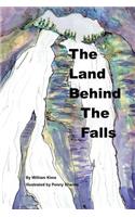 The Land Behind the Falls