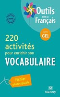 220 activites pour enrichir son vocabulaire CE1