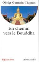 En Chemin Vers Le Bouddha