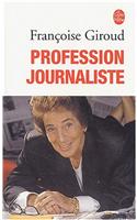 Profession journaliste