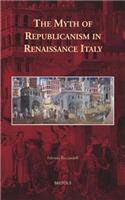 Myth of Republicanism in Renaissance Italy