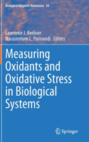 Measuring Oxidants and Oxidative Stress in Biological Systems