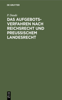 Das Aufgebotsverfahren Nach Reichsrecht Und Preußischem Landesrecht
