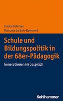 Schule Und Bildungspolitik in Der 68er-Padagogik