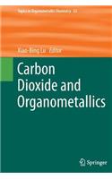 Carbon Dioxide and Organometallics