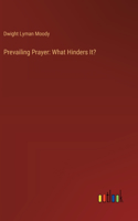 Prevailing Prayer
