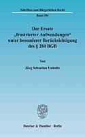 Der Ersatz Frustrierter Aufwendungen Unter Besonderer Berucksichtigung Des 284 Bgb