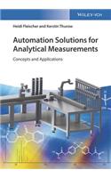 Automation Solutions for Analytical Measurements: Concepts and Applications