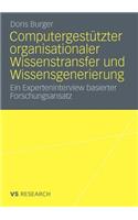 Computergestützter Organisationaler Wissenstransfer Und Wissensgenerierung