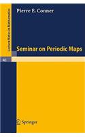Seminar on Periodic Maps