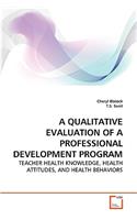 Qualitative Evaluation of a Professional Development Program