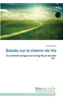 Balade Sur Le Chemin de Vie