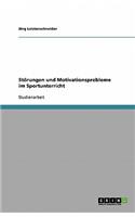 Störungen und Motivationsprobleme im Sportunterricht