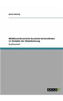Wettbewerbsvorteile deutscher Unternehmen im Zeitalter der Globalisierung