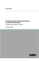 fingering logic and performing of woodwind instruments: A psychological study and model