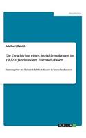 Geschichte eines Sozialdemokratenim 19./20. Jahrhundert Eisenach/Essen