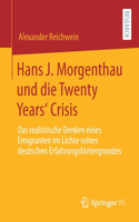 Hans J. Morgenthau Und Die Twenty Years' Crisis