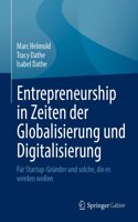Entrepreneurship in Zeiten Der Globalisierung Und Digitalisierung