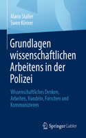 Grundlagen Wissenschaftlichen Arbeitens in Der Polizei