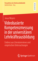 Videobasierte Kompetenzmessung in Der Universitären Lehrkräfteausbildung
