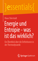 Energie Und Entropie - Was Ist Das Wirklich?
